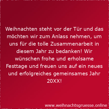 Weihnachten steht vor der Tür und das möchten wir zum Anlass nehmen, um uns für die tolle Zusammenarbeit in diesem Jahr zu bedanken! Wir wünschen frohe und erholsame Festtage und freuen uns auf ein neues und erfolgreiches gemeinsames Jahr 20XX!